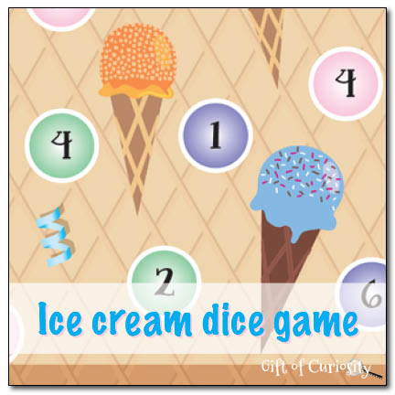Ice cream dice game with free printable || Gift of Curiosity