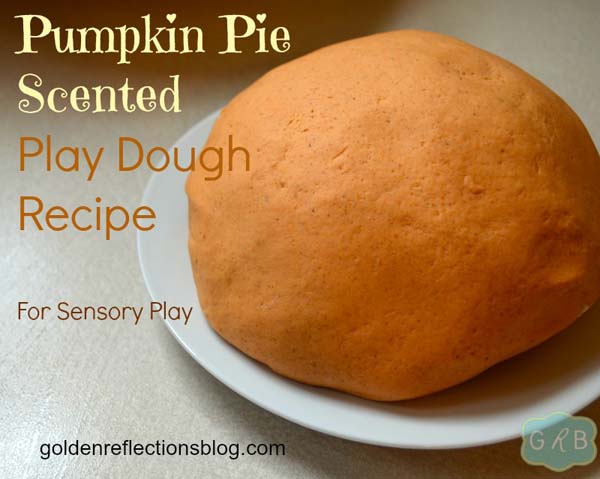 Pumpkin pie scented play dough from Golden Reflections Blog