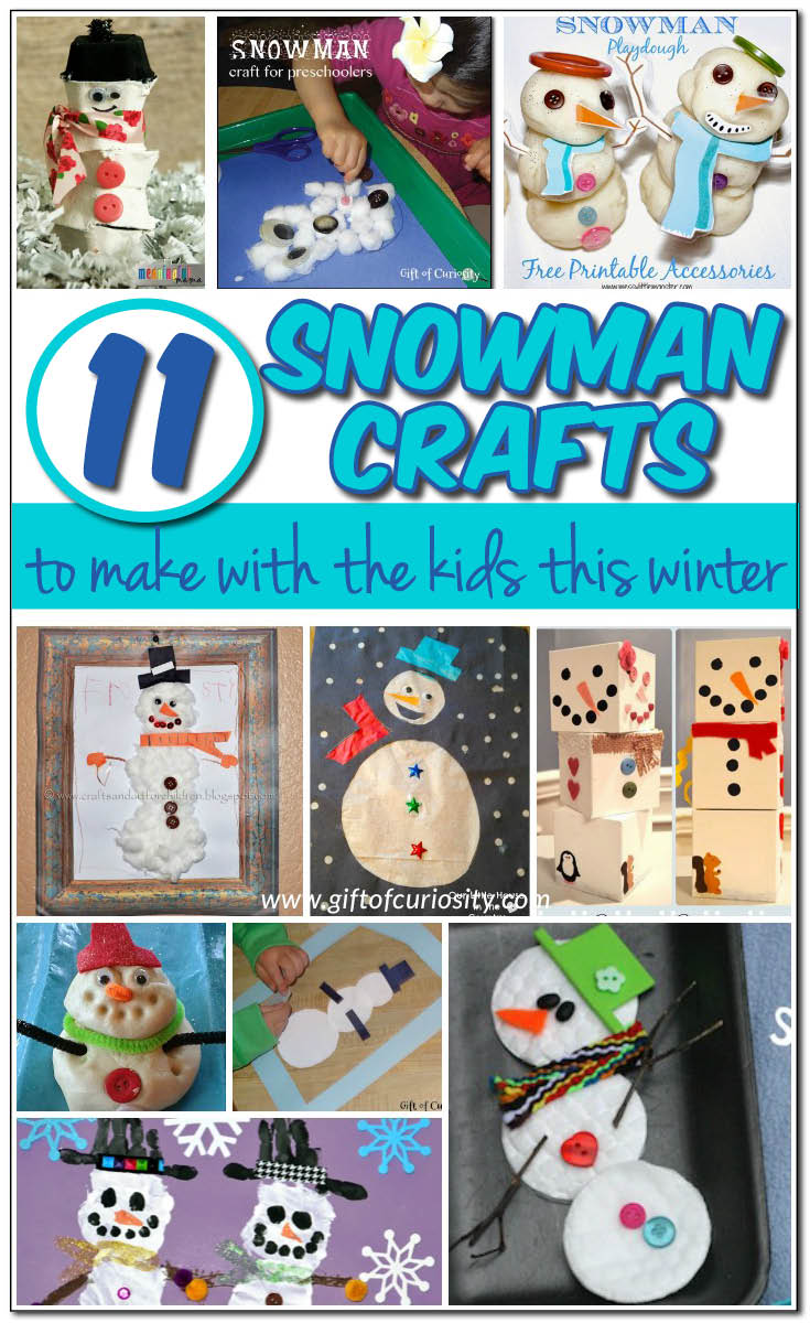 11 snowman crafts to make with the kids this winter. Great ideas for toddlers, preschoolers, and beyond! || Gift of Curiosity