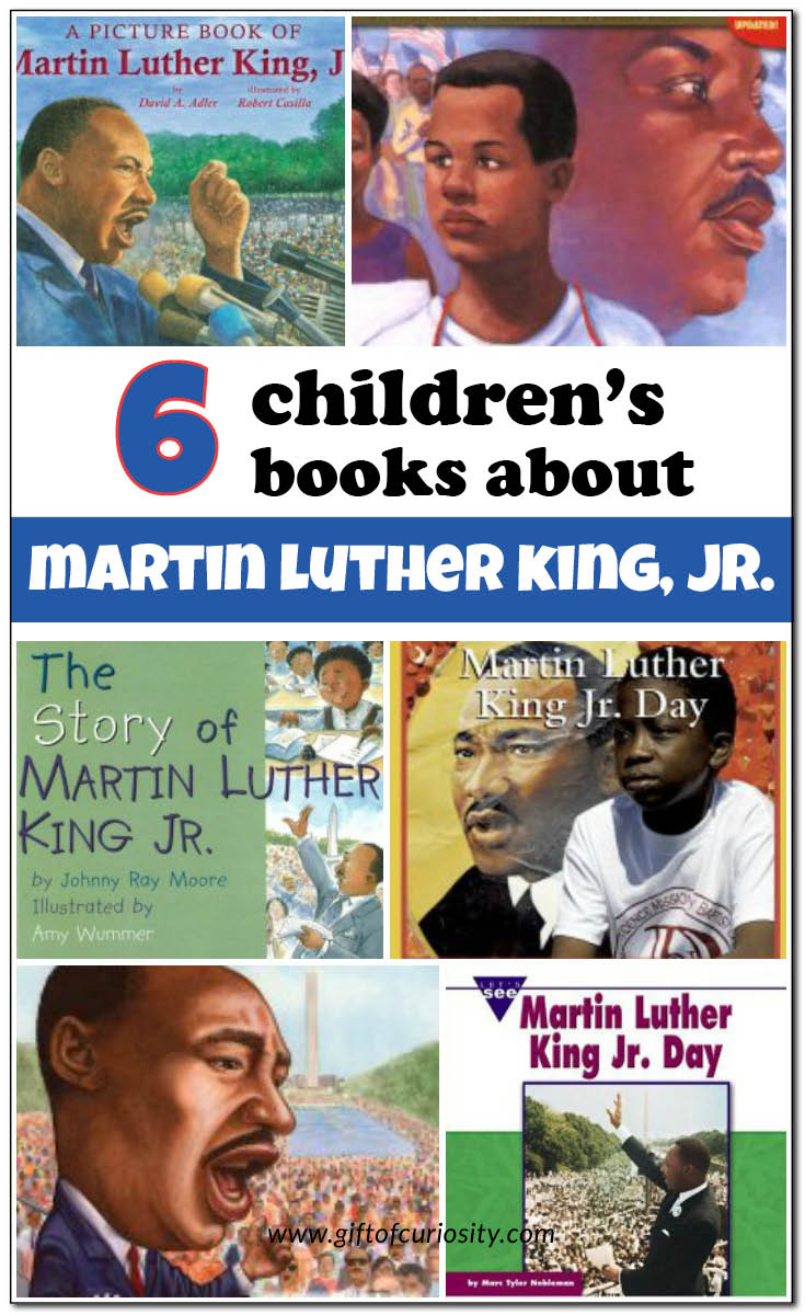 6 children's books about Martin Luther King, Jr. A great selection of books about Dr. Martin Luther King, Jr. for kids from toddlers through elementary school. || Gift of Curiosity