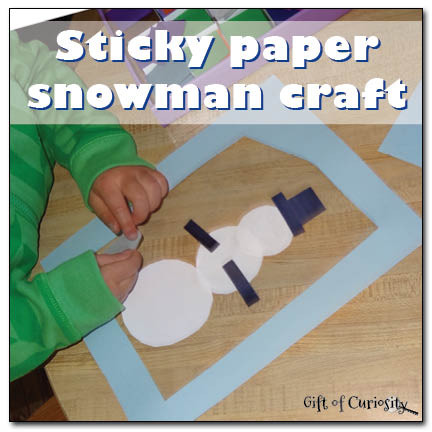 Sticky paper snowman craft from Gift of Curiosity