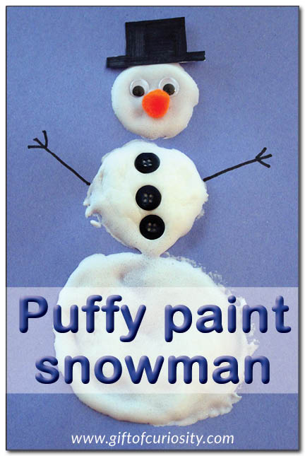 Puffy paint snowman: Create these 3-D snowmen using puffy paint you can make at home with just two simple ingredients. A great winter craft project! || Gift of Curiosity