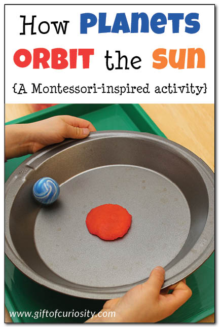 How planets orbit the sun: This super simple Montessori-inspired activity gives kids a hands-on and concrete way to understand how planets orbit the sun in a large circle || Gift of Curiosity