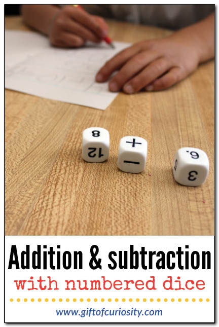 Use numbered dice to create a fun addition and subtraction game for helping kids practice basic math skills. Great activity for K-1 students! || Gift of Curiosity