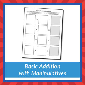 Basic Addition with Manipulatives