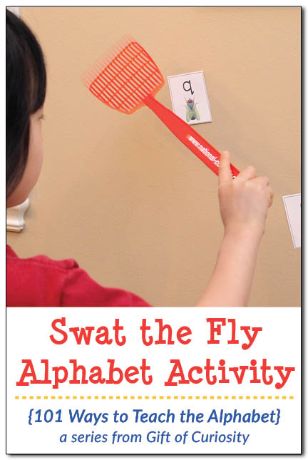 Swat the Fly Alphabet Activity: Grab a copy of this free printable that helps kids learn their letters while "swatting flies" on the wall. This activity is great for kids who love to move! || Gift of Curiosity