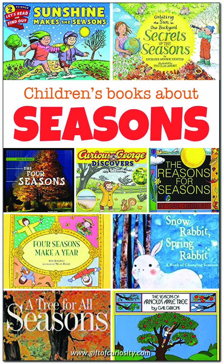 Books about the seasons to help children understand the changing seasons and the scientific reason behind our seasons || Gift of Curiosity