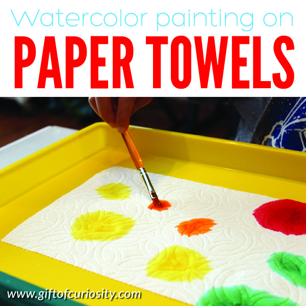 Watercolor painting on paper towels - Gift of Curiosity