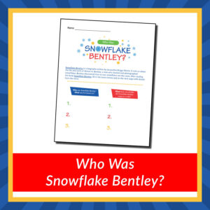 Who Was Snowflake Bentley?